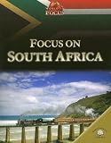 Focus on South Africa (World in Focus)
