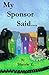 My Sponsor Said...