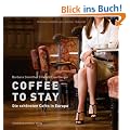 Coffee to stay: Die sch�nsten Caf�s in Europa
