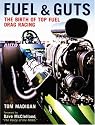 Fuel and Guts: The Birth of Top Fuel Drag Racing