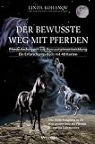 Der bewusste Weg mit Pferden