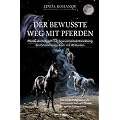 Der bewusste Weg mit Pferden