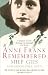 Anne Frank Remembered: The Story of the Woman Who Helped to Hide the Frank Family