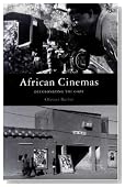 African Cinemas: Decolonizing the Gaze