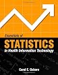 Essentials of Statistics in Health Information Technology