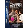 The Bachelor's Stand-In Wife (Silhouette Special Edition)