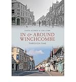 In & around Winchcombe through time