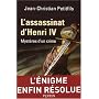 L'assassinat d'Henri IV : Myst�res d'un crime