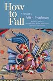 How to Fall: Stories (Mary Mccarthy Prize in Short Fiction)