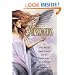 The Messengers: A True Story of Angelic Presence and the Return to the Age of Miracles