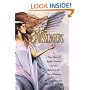 The Messengers: A True Story of Angelic Presence and the Return to the Age of Miracles