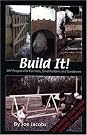 Build It...