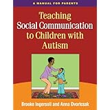 Teaching Social Communication to Children with Autism: A Practitioner's Guide to Parent Training / A Manual for Parents (2 Volume Set)