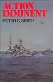 Action imminent : three studies of the naval war in the Mediterranean theatre during 1940