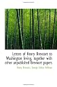 Letters of Henry Brevoort to Washington Irving,: Together with other unpublished Brevoort papers,