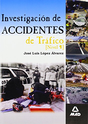Investigación de Accidentes de Tráfico: Nivel 1  (Spanish Edition)