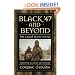 Black '47 and Beyond: The Great Irish Famine in History, Economy, and Memory (Princeton Economic History of the Western World)