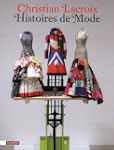 Christian Lacroix : Histoires de Mode