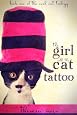 The Girl with the Cat Tattoo by Theresa Weir The Girl with the Cat Tattoo by Theresa Weir