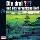 Die drei Fragezeichen - Folge 136: und das versunkene Dorf