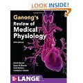 Ganong's Review of Medical Physiology,  24th Edition (Lange Basic Science)