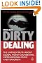 Dirty Dealing: The Untold Truth about Global Money Laundering, International Crime and Terrorism