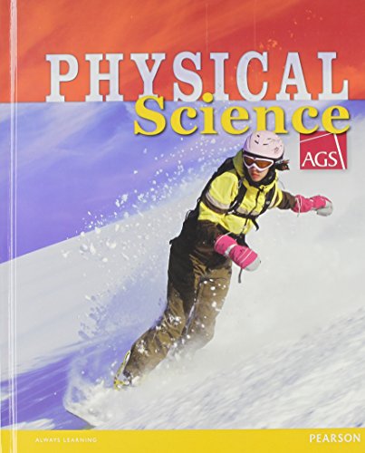 AGS PHYSICAL SCIENCE 2012 STUDENT EDITION GRADES 6/12