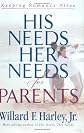 His Needs, Her Needs for Parents: Keeping Romance Alive