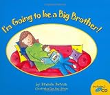I`m Going to Be a Big Brother!