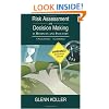 Risk Assessment And Decision Making In Business And Industry: A Practical Guide - Second Edition