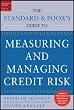 The Standard & Poor's Guide to Measuring and Managing Credit Risk