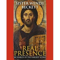 Real Presence: Sister Wendy on the Earliest Icons