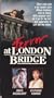 Terror at London Bridge (aka Bridge Across Time) [VHS]