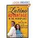 The Latino Advantage in the Workplace
