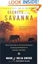 Secrets of the Savanna: Twenty-three Years in the African Wilderness Unraveling the Mysteries of Elephants and People