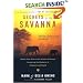 Secrets of the Savanna: Twenty-three Years in the African Wilderness Unraveling the Mysteries of Elephants and People
