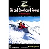 100 classic backcountry ski  snowboard routes in washington