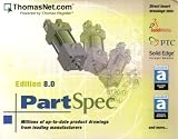 ThomasNet: PartSpec ~ Edition 8.0 [ 8 CD-ROMS ] { Windows XP, 2000, 98, 95 }