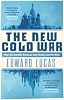 The New Cold War: How the Kremlin Menaces Both Russia and the West