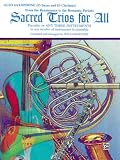 Sacred Trios for All (From the Renaissance to the Romantic Periods): Alto Saxophone (E-Flat Saxes & E-Flat Clarinets) (Sacred Instrumental Ensembles for All)