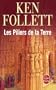 PILIERS DE LA TERRE (LES)