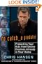 To Catch a Predator: Protecting Your Kids from Online Enemies Already in Your Home
