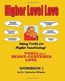 Higher Level Love Workbook: workbook 2