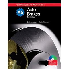 Auto Brakes Textbook w/ Job Sheets (G-W Training Series for Ase Certification)