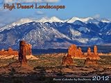 High Desert Landscapes 2012 Calendar (Scenic Calendars by Dan Norris, 2012)