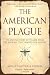 The American Plague