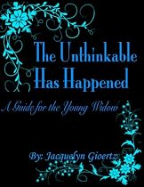The Unthinkable Has Happened - A Guide for the Young Widow-From Free Kindle Books Library Click to Download Free Kindle Book -> The Unthinkable Has Happened - A Guide for the Young Widow
