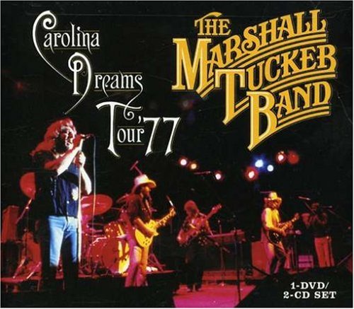 Marshall Tucker Band - Carolina Dreams: Tour 77 - Zortam Music