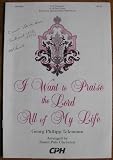 I Want to Praise the Lord All of My Life (Sheet Music) (Canon 98-3350, 2-3 Voices or 2-3 Part Choir, Keyboard, Opt. Solo Instr.)