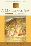 A Marginal Jew: Rethinking the Historical Jesus, Volume 4: Law and Love (The Anchor Yale Bible Reference Library) (v. 4)